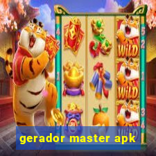 gerador master apk